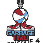 Garbage Time Episode 4