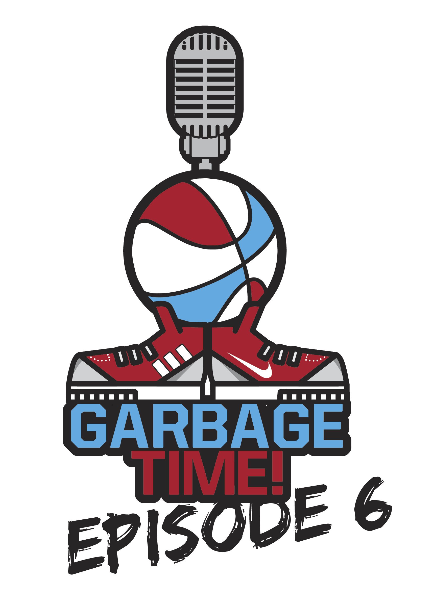 Garbage Time Episode 6