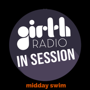 In Session With…Midday Swim