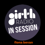 In Session With Girth…Fiona Bevan
