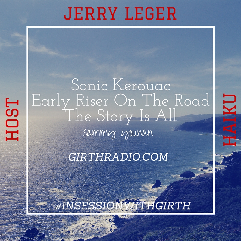 Host Haiku In Session With Girth…Jerry Leger